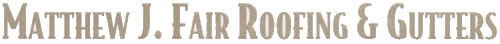 Fair Roofing and Gutters / Holliston / Boston Logo